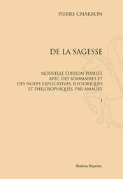 DE LA SAGESSE. NOUVELLE EDITION PUBLIEE PAR AMAURY. 3 VOLS (1824)