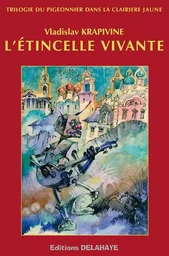 L'ETINCELLE VIVANTE