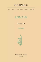 OEUVRES COMPLETES 28. ROMANS. T10. 1942-1947