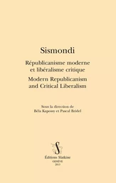 SISMONDI. REPUBLICANISME MODERNE ET LIBERALISME CRITIQUE