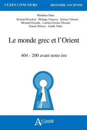 Le monde grec et l'Orient