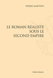 ROMAN REALISTE SOUS LE SECOND EMPIRE (1913)