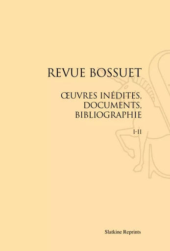 REVUE BOSSUET. (1910-1911) 5 VOL -  - SLATKIN REPRINT