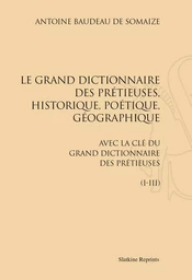 LE GRAND DICTIONNAIRE DES PRETIEUSES. (1661)