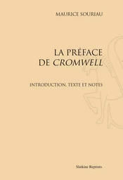 LA PREFACE DE CROMWELL. INTRODUCTION, TEXTE ET NOTES. (1897)