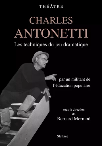 CHARLES ANTONETTI -  MERMOD BERNARD - Slatkine