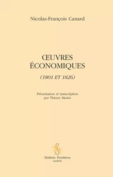 OEUVRES ECONOMIQUES (1801 ET 1826)