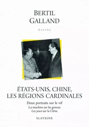 ETATS-UNIS, CHINE, LES REGIONS CARDINALES