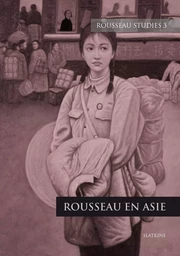 REVUE ROUSSEAU STUDIES 3 : ROUSSEAU EN ASIE