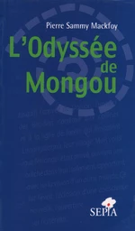 ODYSSÉE DE MONGOU