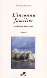 L'INCONNU FAMILIER