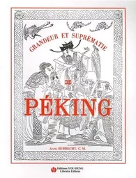 Grandeur et suprématie de Péking