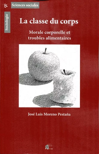 La classe du corps - morale corporelle et troubles alimentaires -  - PU LIMOGES