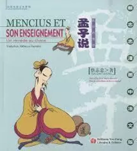 Mencius et son enseignement - un remède au chaos - Chih Chung Tsai - YOU FENG