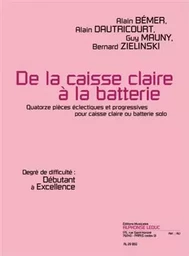 ALAIN BEMER: DE LA CAISSE CLAIRE A LA BATTERIE - DEBUTANT A EXCELLENCE)