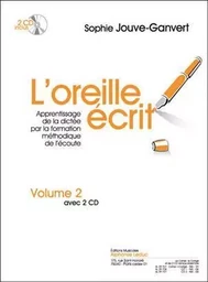 JOUVE-GANVERT: L'OREILLE ECRIT (LIVRE AVEC 2 CD) VOLUME 2 : CAHIER ET CORRIGE