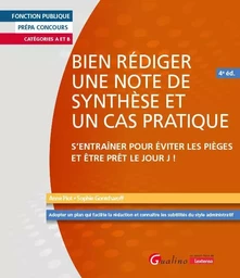 Bien rédiger une note de synthèse et un cas pratique