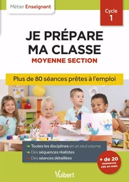 Professeur des écoles - Je prépare ma classe de Moyenne Section - Cycle 1