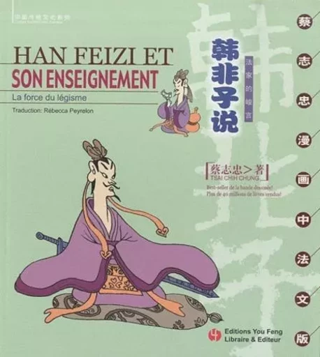 Han Feizi et son enseignement - la force du légisme - Chih Chung Tsai - YOU FENG