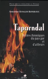 TAPORNDAL, PETITES CHRONIQUES DU PAYS GOR ET D'AILLEURS