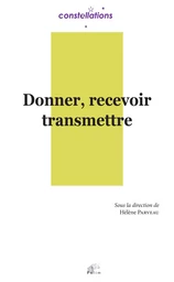 Donner, recevoir, transmettre