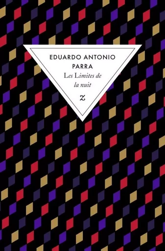 Les limites de la nuit - Eduardo Antonio Parra - ZULMA