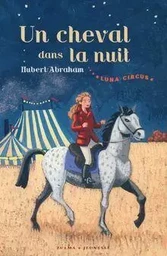 Luna circus vol. 1 Un cheval dans la nuit