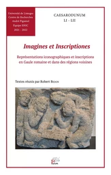 IMAGINES ET INSCRIPTIONES. REPRESENTATIONS ICONOGRAPHIQUES ET INSCRIP TIONS EN GAULE ROMAINE ET DANS