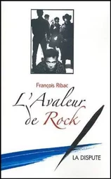 L'avaleur de rock