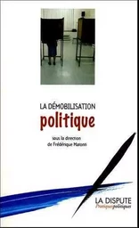 Démobilisation politique (La)