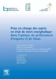 Prise en charge des sujets en mort encéphalique en vue du prélèvement d'organes et de tissus