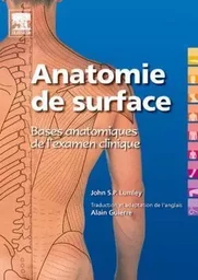 Anatomie de surface. Bases anatomiques de l'examen clinique