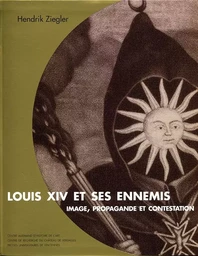 Louis XIV et ses ennemis