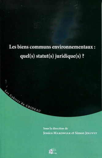 Les biens communs environnementaux - quel(s) statut(s) juridique(s) ? -  - PU LIMOGES