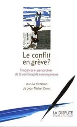 Conflit en grève ? (Le)