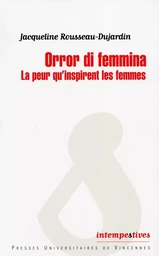 Orror di femmina. De la peur qu'inspire les femmes