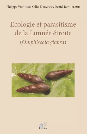 Écologie et parasitisme de la Limnée étroite (Omphiscola glabra) -  - PU LIMOGES