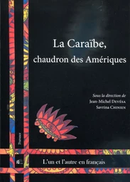 La Caraïbe, chaudron des Amériques