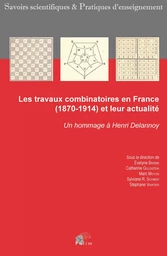 Les travaux combinatoires en France, 1870-1914 et leur actualité - un hommage à Henri Delannoy