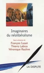 Imaginaires du néolibéralisme