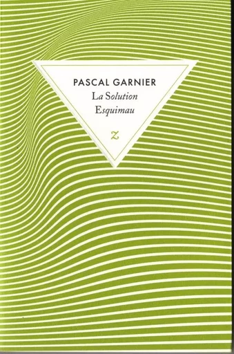 La solution esquimau - Pascal Garnier - ZULMA