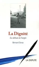 Dignité (La)