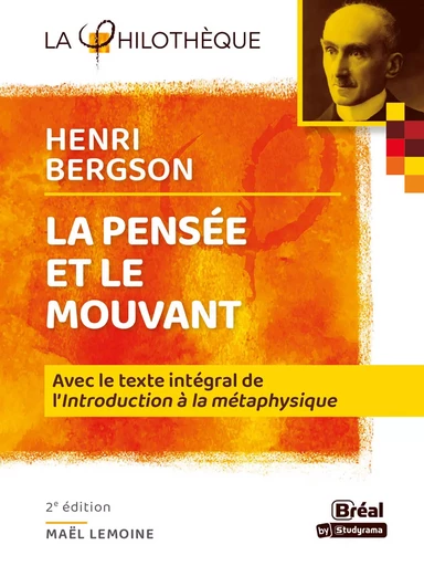 La pensée et le mouvant Bergson  - Mael Lemoine - BREAL