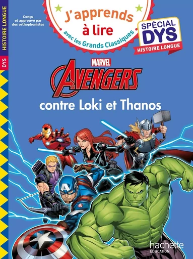 Disney - Marvel - Les Avengers contre Loki et Thanos Spécial DYS, histoire longue - Audrey Fourches - HACHETTE EDUC