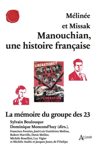 Mélinée et Missak Manouchian, une histoire française  - Dominique Moncond'huy, Sylvain Boulouque, José-luis Guttiérez Molina - ATLANDE