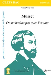 Musset, On ne badine pas avec l'amour