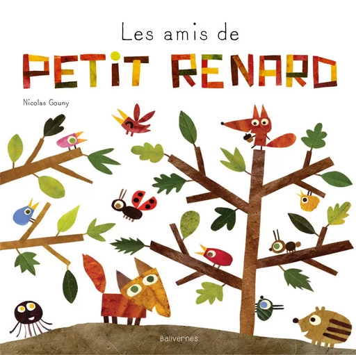 Les amis de petit Renard - Nicolas GOUNY - BALIVERNES