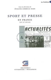 Sport et presse en France (XIXe-XXe siècles)