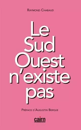 Le Sud-Ouest n'existe pas