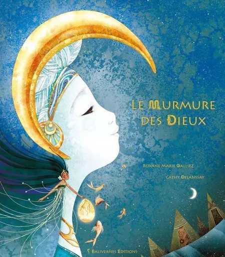 Le Murmure Des Dieux -  GALLIEZ Roxane Marie - BALIVERNES